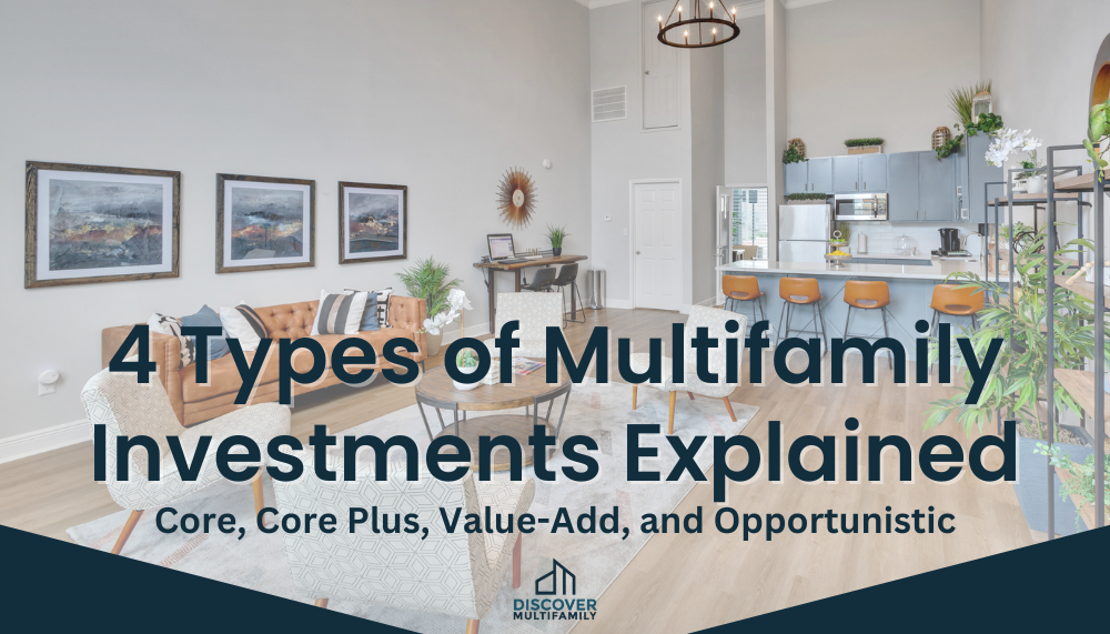 4 Types of Multifamily Investments